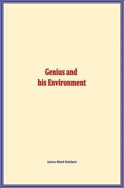 Genius and his Environment