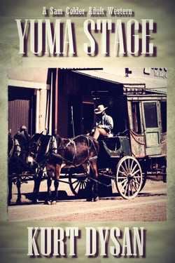 Yuma Stage - Sam Colder: Bounty Hunter, #3