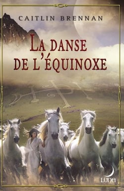 La danse de l'équinoxe - T1 - La magie blanche