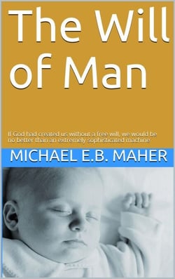 The Will of Man - Man, the image of God, #1
