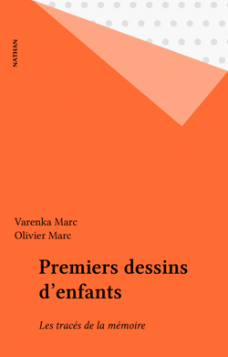 Premiers dessins d'enfants - Les tracés de la mémoire