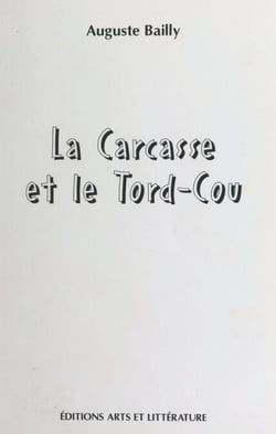 La carcasse et le tord-cou