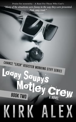 Loopy Soupy's Motley Crew - Chance "Cash" Register Working Stiff series, #2