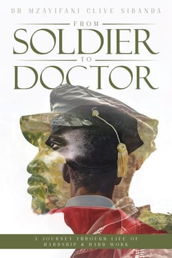 From Soldier to Doctor - A Journey Through Life of Hardship &amp; Hard Work