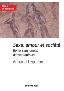 Sexe, amour et société - Un essai sur la sexualité