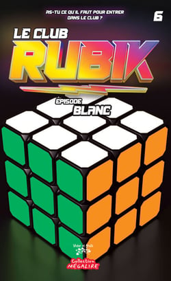 Le club RUBIK #6