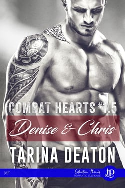 Denise &amp; Chris - Combat hearts #1.5