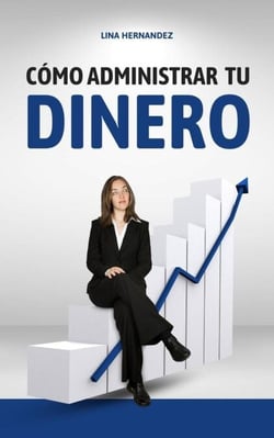 Cómo Administrar tu Dinero - Caring for your Future, #1
