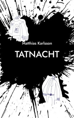 Tatnacht - Krimi Thriller Satire Slapstick