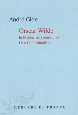 Oscar Wilde. In Memoriam (Souvenirs). Le « De Profundis » - In Memoriam (Souvenirs). Le « De Profundis »