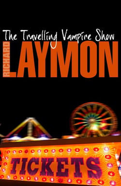 The Travelling Vampire Show - An unforgettable, spine-chilling horror novel