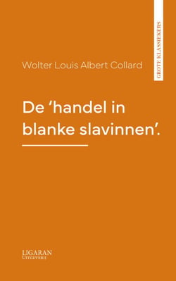 De 'handel in blanke slavinnen'.