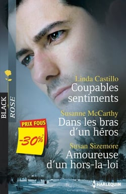 Coupables sentiments - Dans les bras d'un héros - Amoureuse d'un hors-la-loi - (promotion)