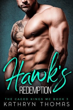 Hawk's Redemption: A Bad Boy Motorcycle Club Romance - The Caged Kings MC, #3