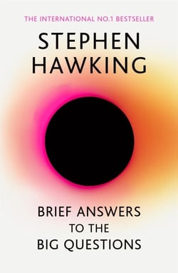 Brief Answers to the Big Questions - 'A beautiful little book by a brilliant mind' DAILY TELEGRAPH