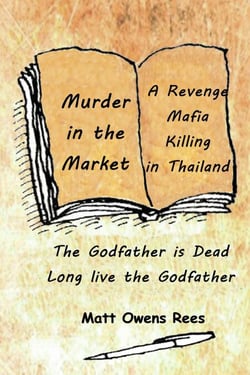 Murder in the Market - The Death of a Thai Godfather, #1