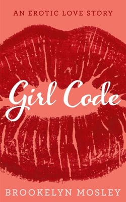 Girl Code - Lovers and Friends, #1