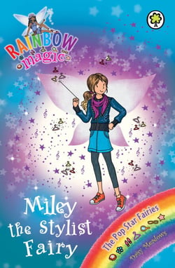 Miley the Stylist Fairy - The Pop Star Fairies Book 4