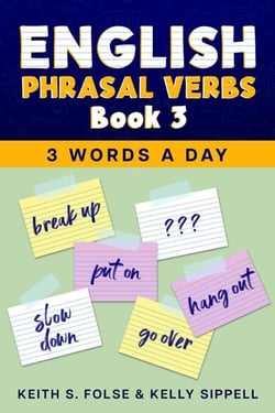 English Phrasal Verbs Book 3 - 3 Words a Day, #3