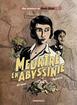 Une aventure de Renée Stone - Tome 1 - Meurtre en Abyssinie