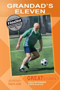 Grandad's Eleven (Great Stories: High Beginner) - Wayzgoose Graded Readers
