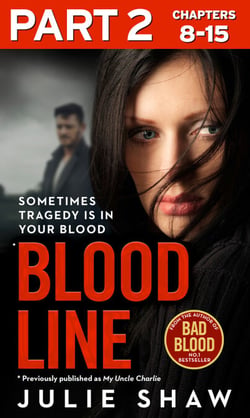 Blood Line - Part 2 of 3 - Sometimes Tragedy Is in Your Blood