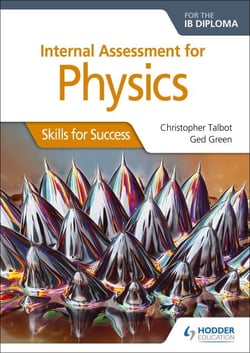 Internal Assessment Physics for the IB Diploma: Skills for Success - Skills for Success