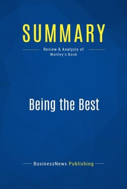 Summary: Being the Best - Review and Analysis of Waitley's Book