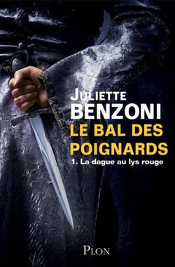 Le bal des poignards T01 La dague au lys rouge - La dague au lys rouge