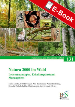 Natura 2000 im Wald - Naturschutz und Biologische Vielfalt Heft 131