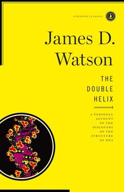 The Double Helix - A Personal Account of the Discovery of the Structure of DNA