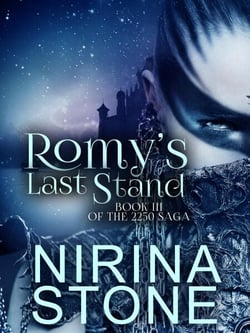 Romy's Last Stand [Book III of the 2250 Saga] - The 2250 Saga, #3