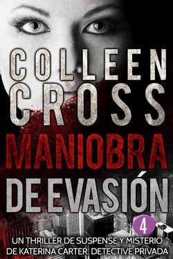 Maniobra de evasión - Episodio 4 - Serie thriller de suspenses y misterios de Katerina Carter,  detective privada, en 6 episodios, #4