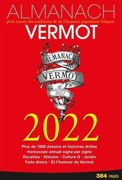 Almanach Vermot 2022 - Petit livre des traditions &amp; de l'humour populaire Français