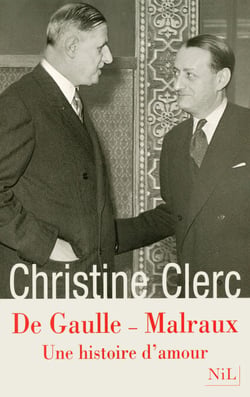 De Gaulle - Malraux - Une histoire d'amour