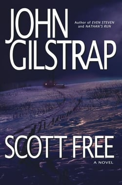 Scott Free - A Thriller by the Author of EVEN STEVEN and NATHAN'S RUN