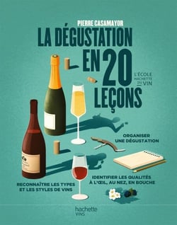 La dégustation en 20 leçons - Nouvelle édition
