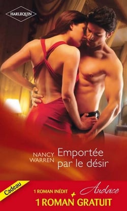 Emportée par le désir - Un délicieux fantasme