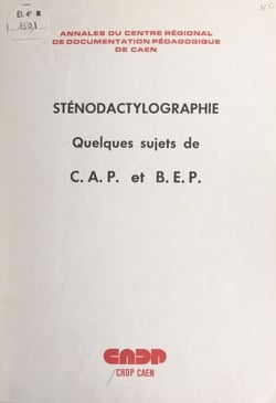 Sténodactylographie - Quelques sujets de C.A.P. et B.E.P., 1974-1976