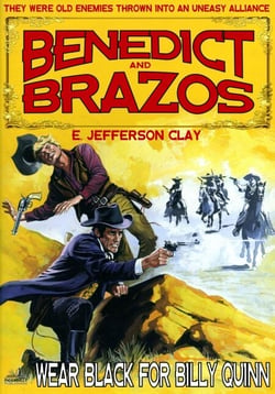 Benedict and Brazos 26: Wear Black for Billy Quinn - Benedict and Brazos, #26