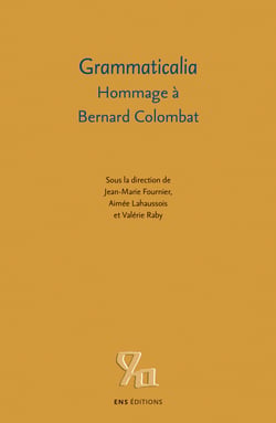 Grammaticalia - Hommage à Bernard Colombat