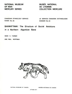 Shamattawa - The structure of social relations in a northern Algonkian band