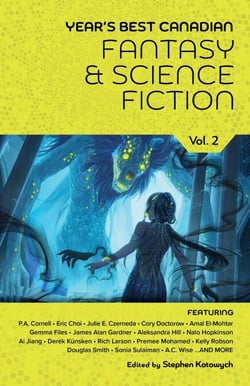 Year's Best Canadian Fantasy and Science Fiction: Volume Two - Year's Best Canadian Fantasy and Science Fiction, #2