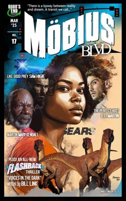 Mobius Blvd: Stories from the Byway Between Reality and Dream No. 17 / March 2025 - Mobius Blvd: Stories from the Byway Between Reality and Dream, #17