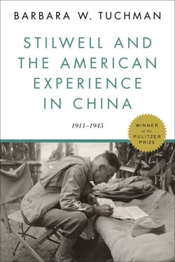 Stilwell and the American Experience in China - 1911-1945
