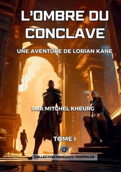 L'ombre du Conclave - Une aventure de Lorian Kane
