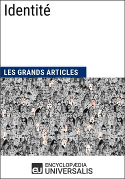 Identité - Les Grands Articles d'Universalis