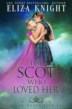 The Scot Who Loved Her - Scots of Honor, #4