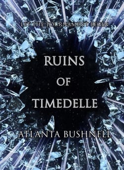 Ruins of Timedelle - The Fire Song Chronicles, #3