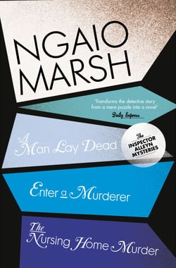 Inspector Alleyn 3-Book Collection 1 - A Man Lay Dead, Enter a Murderer, The Nursing Home Murder